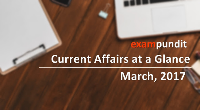 current-affairs-at-a-glance-march-2017