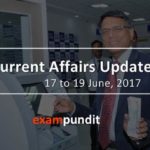 CurrentAffairsUpdate-17-19June2C2017