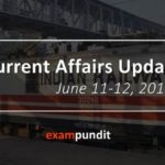 current-affairs-update-11-12-june-2017-exampundit