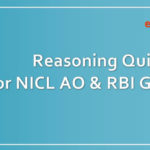 reasoning-quiz-for-nicl-ao-mains-rbi-grade-b-phase-I-1