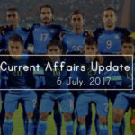 current-affairs-update-6-july-2017