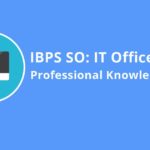 IBPS SO IT Officer Professional Knowledge