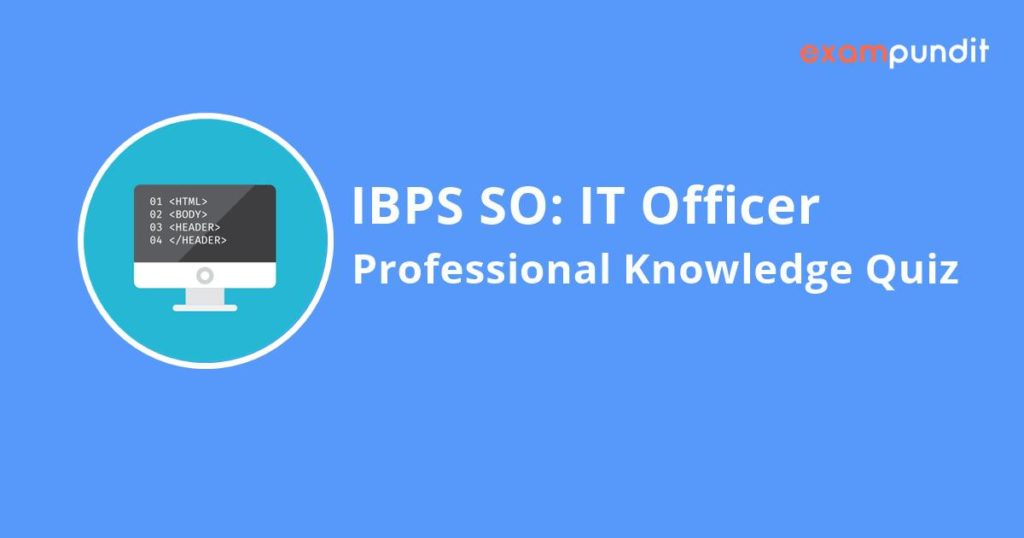 IBPS IT Officer Professional Knowledge