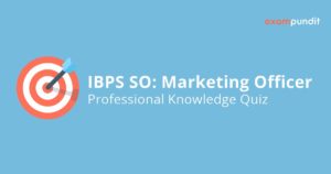 IBPS SO Marketing Officer Professional Knowledge