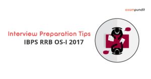 IBPS RRB OS-I Interviews 2017