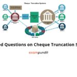 Expected Questions on Cheque Truncation System