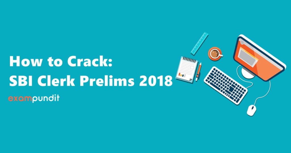 How to crack SBI Clerk Prelims 2018