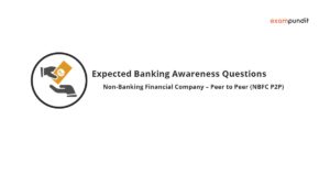 Expected Questions on Non-Banking Financial Company - Peer to Peer
