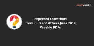 Expected Questions from Current Affairs June 2018 - Weekly PDFs