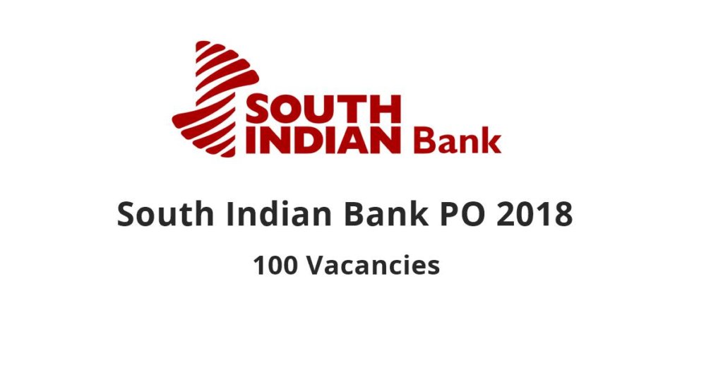 South Indian Bank PO 2018 Recruitment