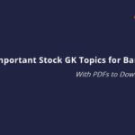 Important static GK Topics for Bank Exams