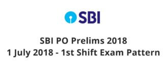 SBI PO Prelims 1 July 2018 Shift 1 Exam Pattern