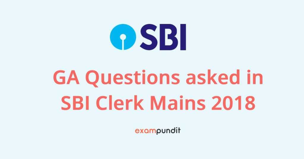 GA Questions asked in SBI Clerk Mains 2018