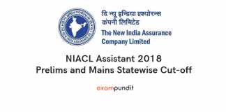 NIACL Assistant 2018 Prelims and Mains Statewise Cut-off