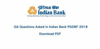 GA Questions Asked in Indian Bank PGDBF 2018