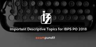 Important Descriptive Topics for IBPS PO 2018