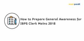 How to Prepare General Awareness for IBPS Clerk Mains 2018