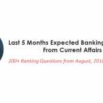 Last 5 Months Expected Banking Questions From Current Affairs