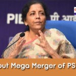 All About Mega Merger of PSU Banks
