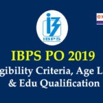 IBPS PO 2019 Eligibility Criteria