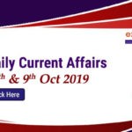 Daily Current Affairs 8th & 9th Oct 2019