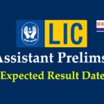 LIC Assistant Prelims Result Expected Date