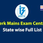 IBPS Clerk Mains Exam Centre 2019