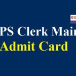 IBPS Clerk Mains Admit Card