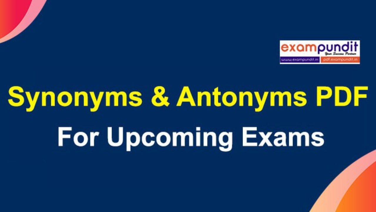 Synonyms and Antonyms For Competitive Exams, PDF, Ethical Principles